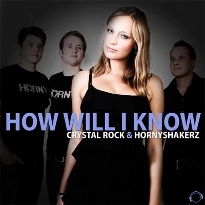 How Will I Know (Remix Bundle) 專輯 Crystal Rock