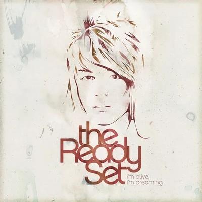 Im Alive, Im Dreaming 專輯 The Ready Set