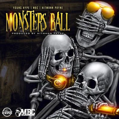 MBC Monsters Ball (feat. MBC & Young Hype)