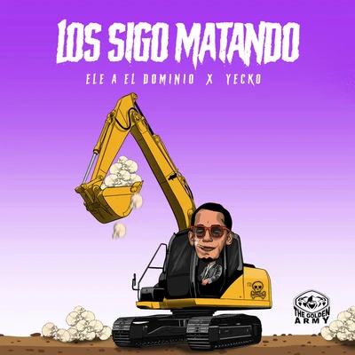 Los Sigo Matando 專輯 Ele A El Dominio/Musicologo Y Menes