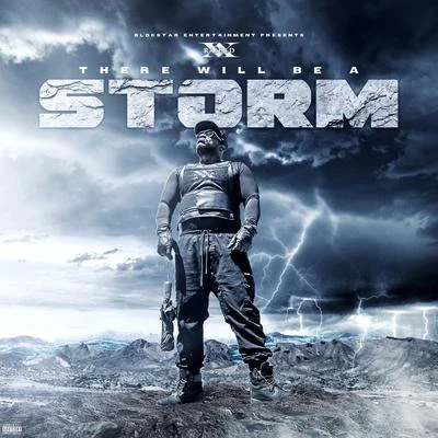 There Will Be a Storm 专辑 X-Raided