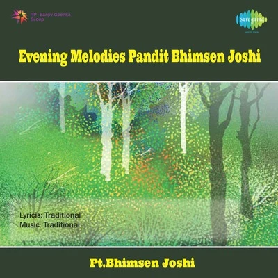 Evening Melodies Pandit Bhimsen Joshi 專輯 Pt. Bhimsen Joshi