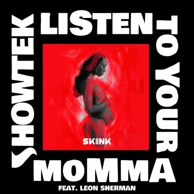 Listen To Your Momma 專輯 Showtek/sonofsteve