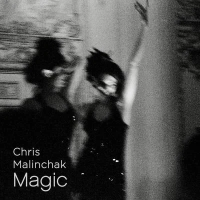 Magic 專輯 Chris Malinchak