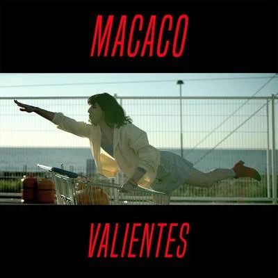 Macaco Valientes