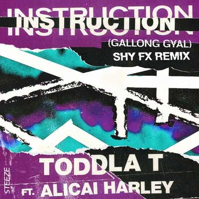 Instruction (Gallong Gal) (Shy FX Remix) 專輯 Toddla T/Moss Kena