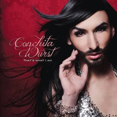 That&#x27;s What I Am 专辑 Conchita Wurst