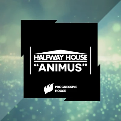 Halfway House Animus