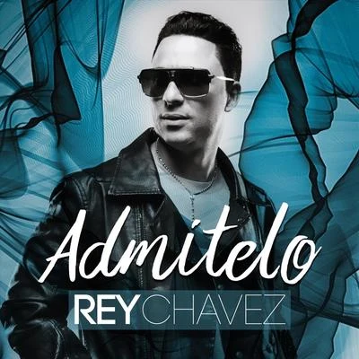 Admítelo 專輯 Kandyman/Rey Chavez