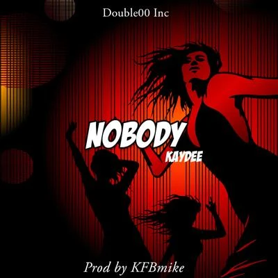 Nobody 專輯 KayDee/Money Man