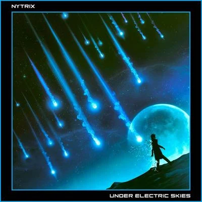 Nytrix Under Electric Skies (Remixes)