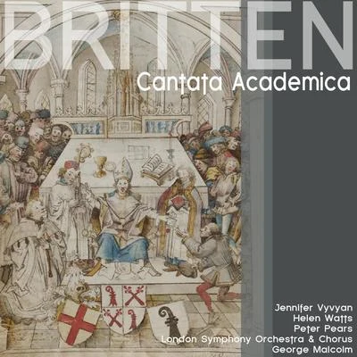 Jennifer Vyvyan Britten: Cantata Academica