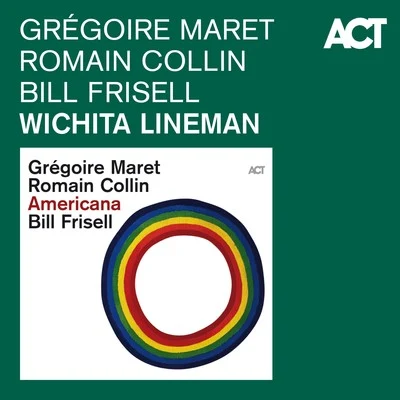 Wichita Lineman 專輯 Grégoire Maret