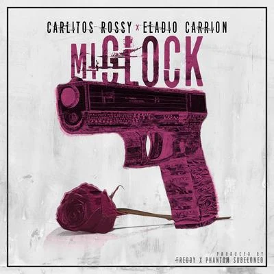 Carlitos Rossy Mi Glock