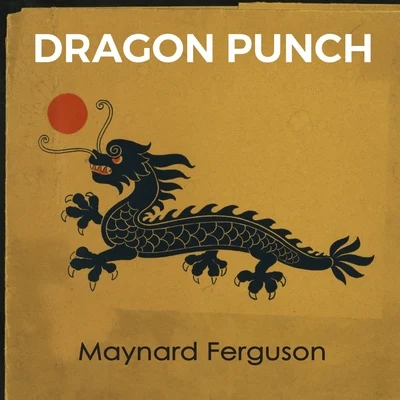 Dragon Punch 專輯 Maynard Ferguson/Chris Connor