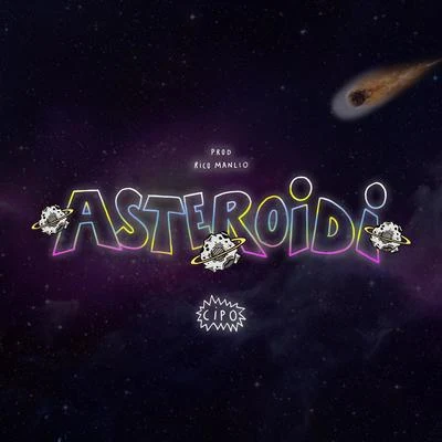 Asteroidi 专辑 Cipo