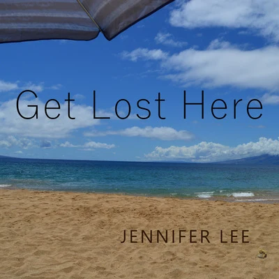 Get Lost Here 專輯 Jennifer Lee