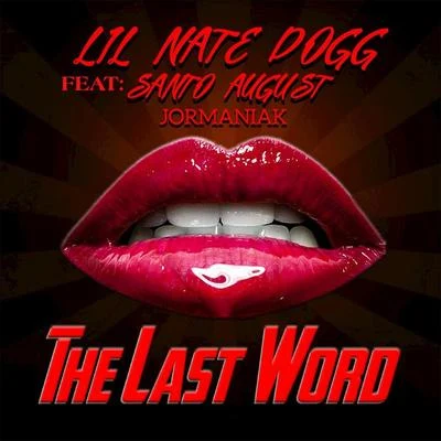 The Last Word 專輯 Lil Nate Dogg/Kurupt/Rillah