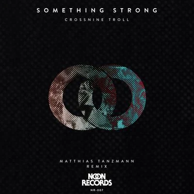 Something Strong 專輯 Matthias Tanzmann/Dj Chus