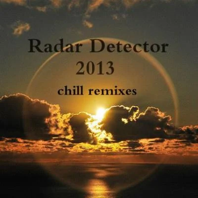 Chill Remixes 专辑 Radar Detector