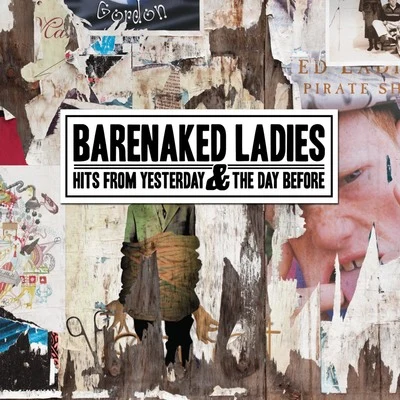 Barenaked Ladies Hits From Yesterday & The Day Before