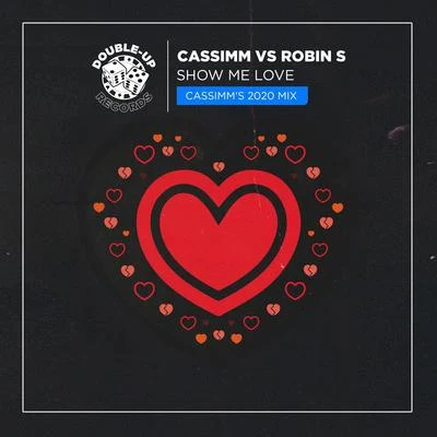 CASSIMM Show Me Love (CASSIMMs 2020 Mix)