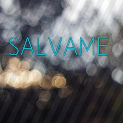 Salvame 专辑 Alex Ross/Daniel Fernandes/Vijay/Tim Baresko/TUSK