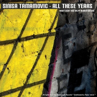 All These Years 專輯 Sinisa Tamamovic/Glitter/Dyno/Worakls/Spartaque