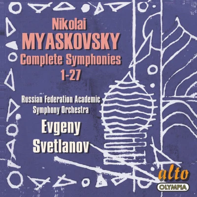 Myaskovsky: Complete Symphonies – Svetlanov 專輯 USSR Symphony Orchestra/Larissa Avdeyeva