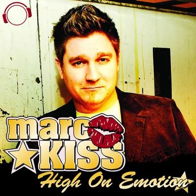 High on Emotion 專輯 Marc Kiss/Crystal Rock