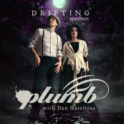 Drifting (Remixes) 專輯 Plumb