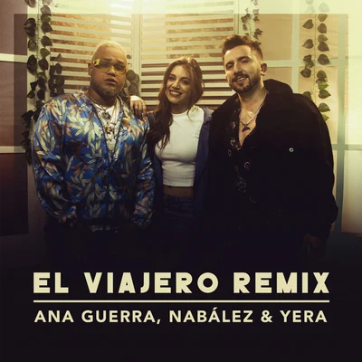 El Viajero (Remix) 專輯 Ana Guerra