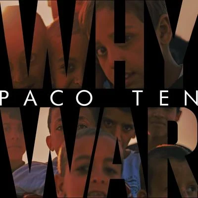 Why War 專輯 Paco Ten