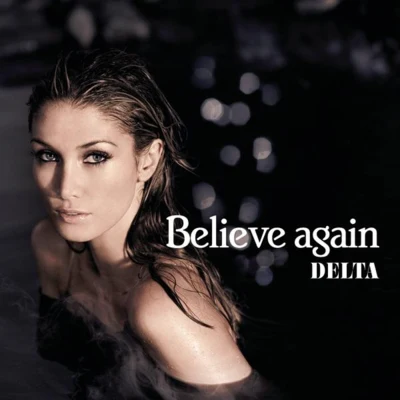 Believe Again 專輯 Delta Goodrem