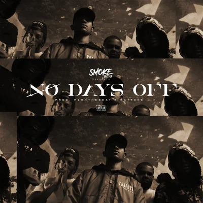 No Days Off 专辑 inch/Star.One/Smoke Boys