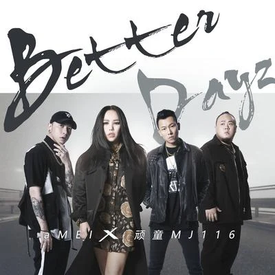 Better Dayz Feat. aMEI 專輯 頑童Mj116