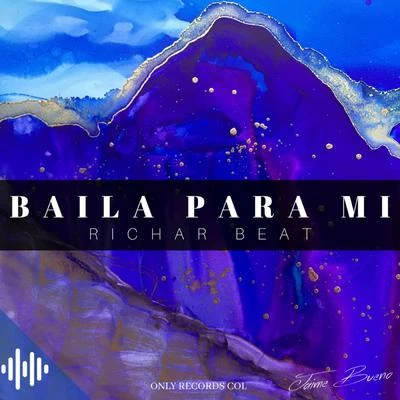 Baila para Mí 专辑 Richar Beat/Victor Cardenas