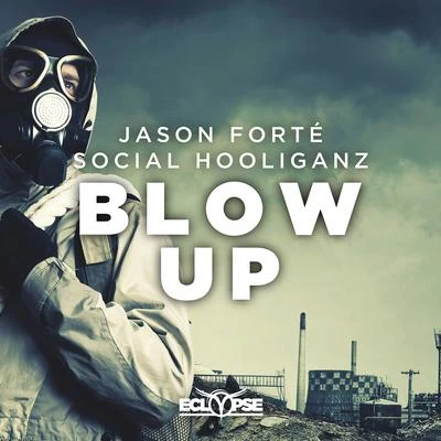 Blow Up 专辑 Jason Forte/Reez/Feenixpawl