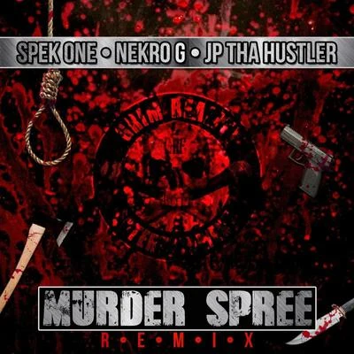 Murder Spree (Remix) 專輯 JP Tha Hustler