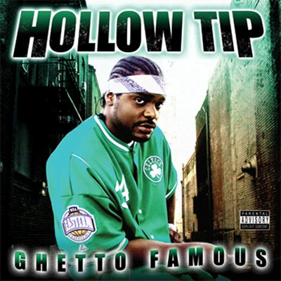 Ghetto Famous 专辑 Hollow Tip