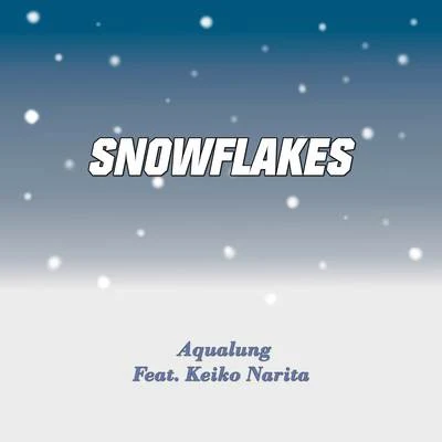 SNOWFLAKES 專輯 Aqualung