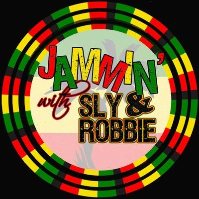 Jammin With… Sly & Robbie 專輯 Anthony Red Rose/Lenky Marsden/Davin Michael Stedman/Sly & Robbie