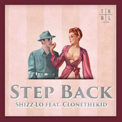 Step Back 专辑 Sweet Teeth/Shizz Lo