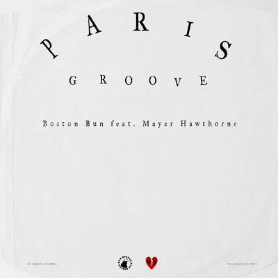 Paris Groove 專輯 Boston Bun/Sister Sledge/Escort/Breakbot/Pleasure Pump