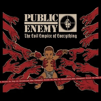 The Evil Empire of Everything 專輯 Public Enemy