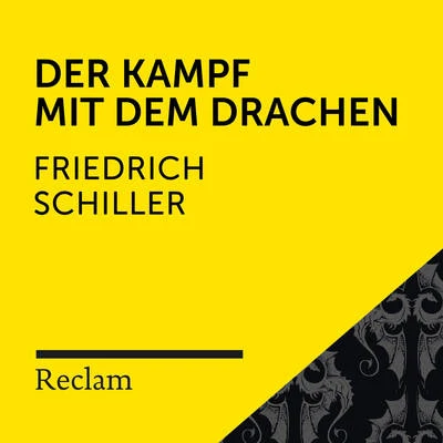 Schiller: Der Kampf mit dem Drachen (Reclam Hörbuch) 專輯 Theodor Storm/Friedhelm Ptok/Reclam Hörbücher