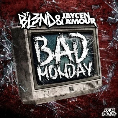 Bad Monday 专辑 DJ Bl3nd/Ido B & Zooki