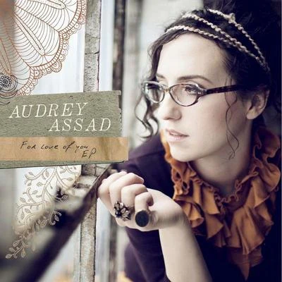 For Love Of You - EP 專輯 Audrey Assad/The Porters Gate