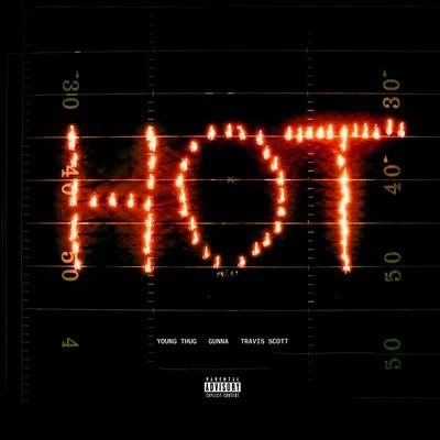 Hot (Remix) [feat. Gunna and Travis Scott] 專輯 Travis Scott/Mike DEan/Sean The Kids