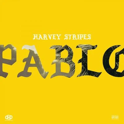 Harvey StripesTory Lanez Pablo